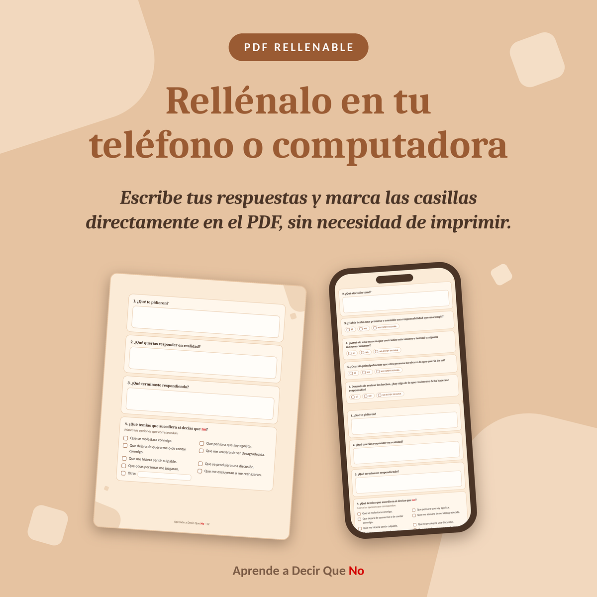 APRENDE A DERCIR QUE NO - Un workbook práctico para dejar de decir que sí cuando quieres decir que no, y poner límites sin sentirte culpable.