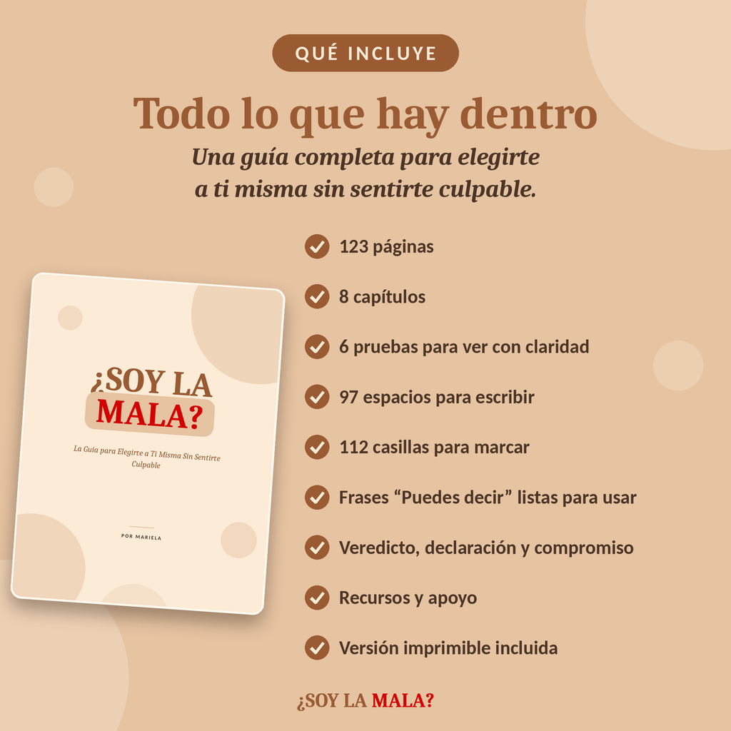 ¿SOY LA MALA? – La guía para elegirte a ti misma sin sentir culpa